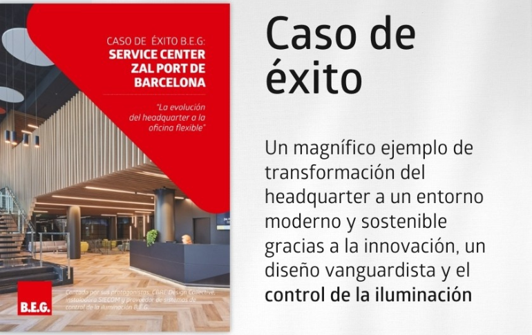 B.E.G. Hispania revoluciona las oficinas del Service Center ZAL Port de Barcelona con su tecnología de control de iluminación