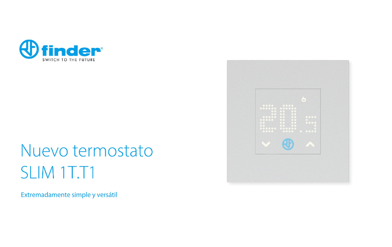 Nuevo Termostato 1T.T1 TERMOSTATO SLIM de Finder: Diseño ultradelgado y funcionalidad avanzada